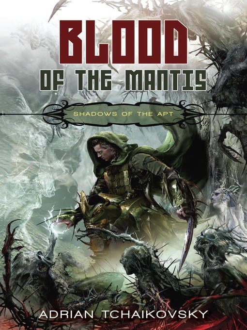 Title details for Blood of the Mantis by Adrian Tchaikovsky - Wait list